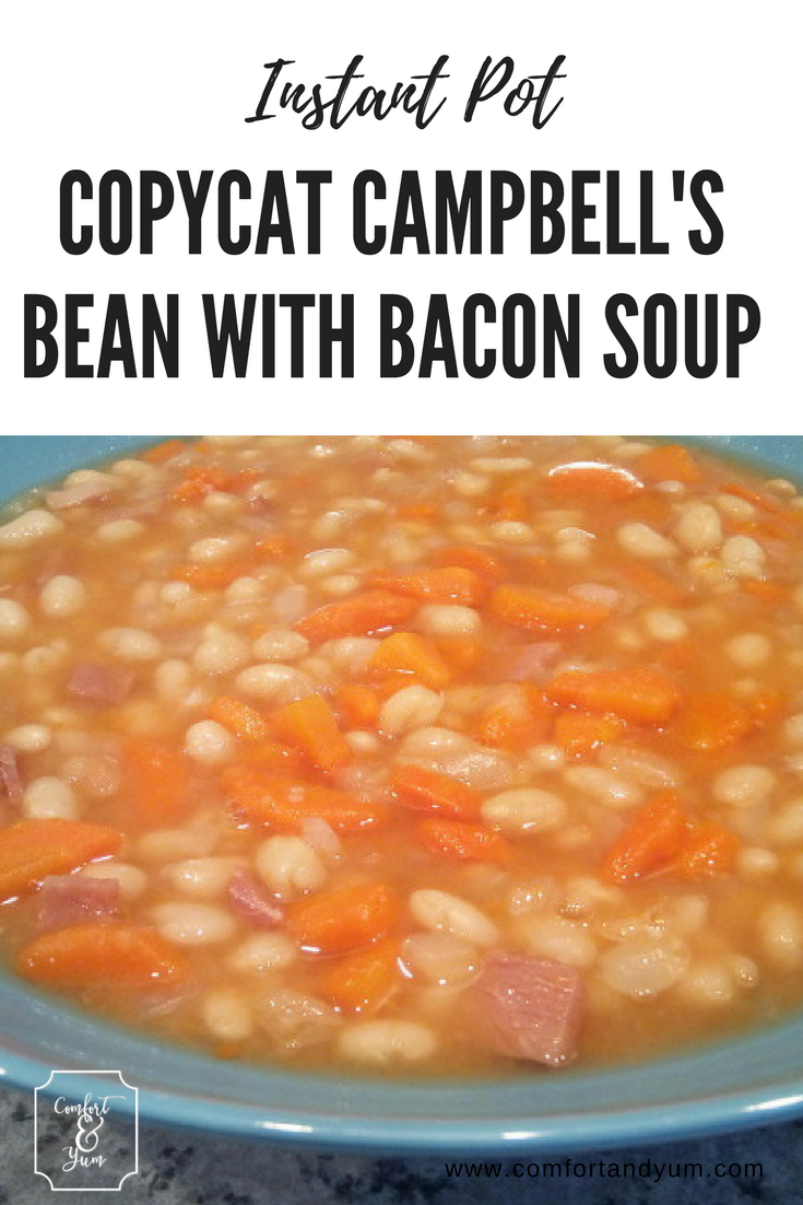 Instant Pot Copycat Campbell’s Bean with Bacon Soup | Comfort and Yum ...